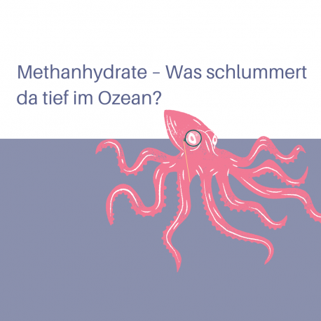 Methanhydrate – Was schlummert da tief im Ozean?